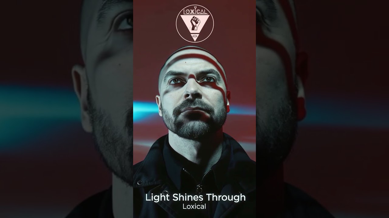 Loxical - Light shines through 