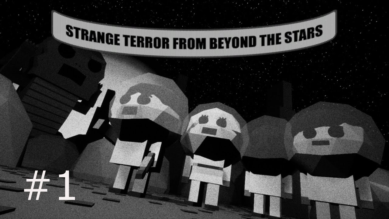 THERE'S MONSTERS BEYOND THE STARS!!! | Strange Terror From Beyond The Stars - Part 1