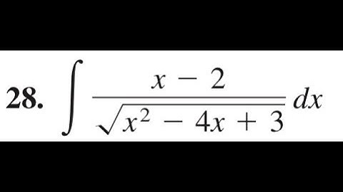 integral of (x - 2)/sqrt(x^2 - 4x + 3) dx