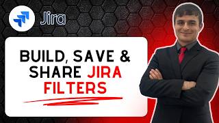 How to Build, Save, and Share Filters: Enhanced Search for Jira Cloud