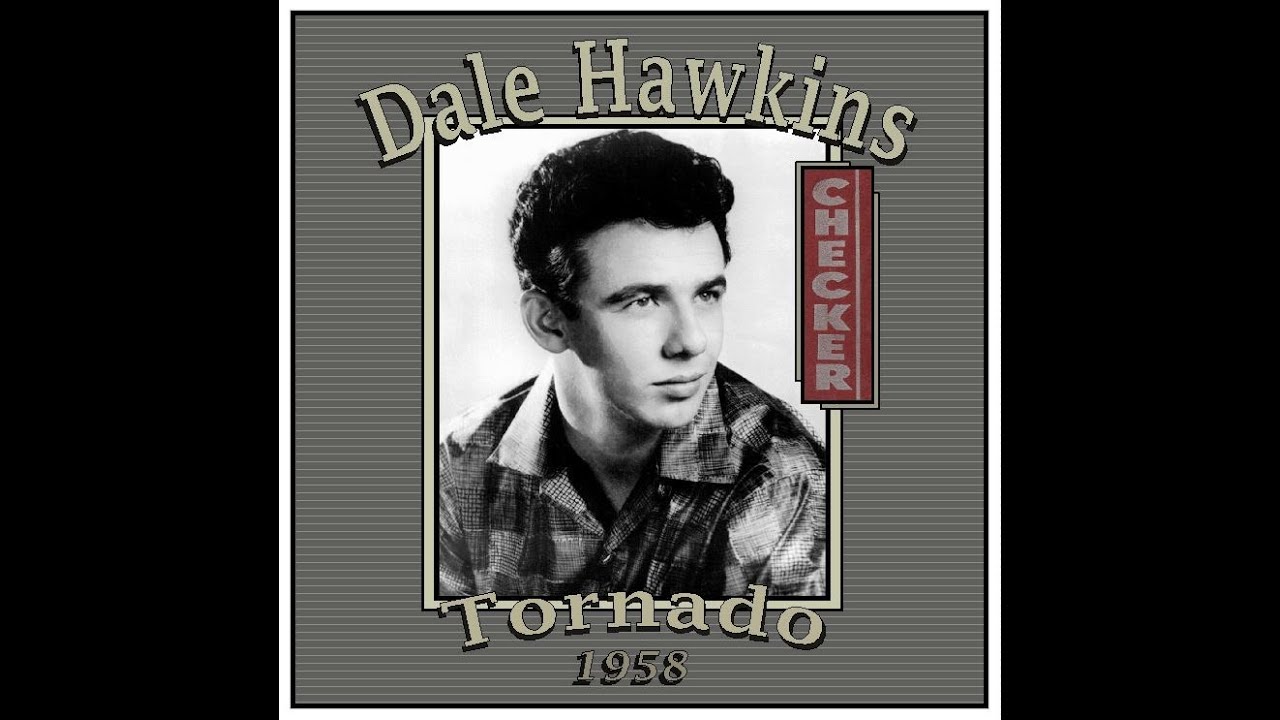 Watch Dale Hawkins - Tornado (1958) on YouTube Watch Dale Hawkins - Tornado (1958) on YouTube