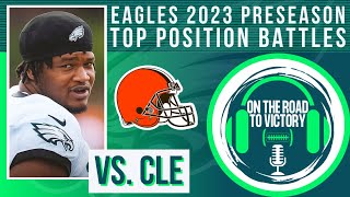 Top 15 Position Battles To Watch | Eagles vs. Browns Preseason | Updated Eagles Roster & Depth Chart