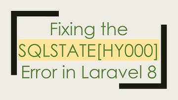 Fixing the SQLSTATE[HY000] Error in Laravel 8