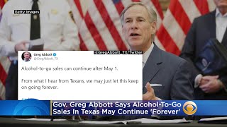Gov. Greg Abbott Says Alcohol-To-Go Sales In Texas May Continue 'Forever'