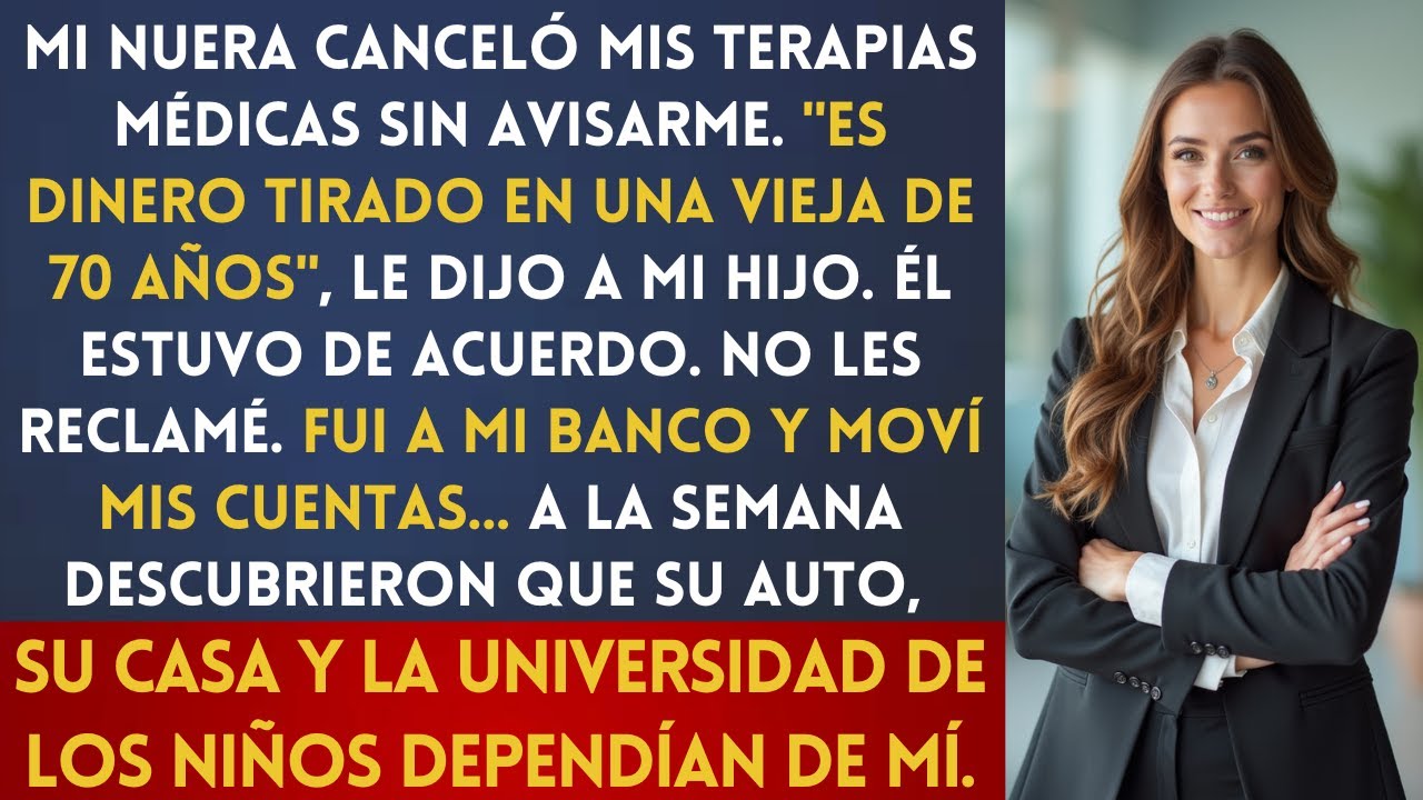 Mi nuera canceló el tratamiento médico que pagaba: 