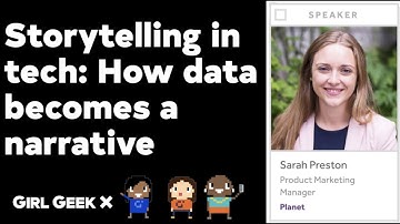 Storytelling in tech: How data becomes a narrative by Sarah Preston, Product Marketing Manager