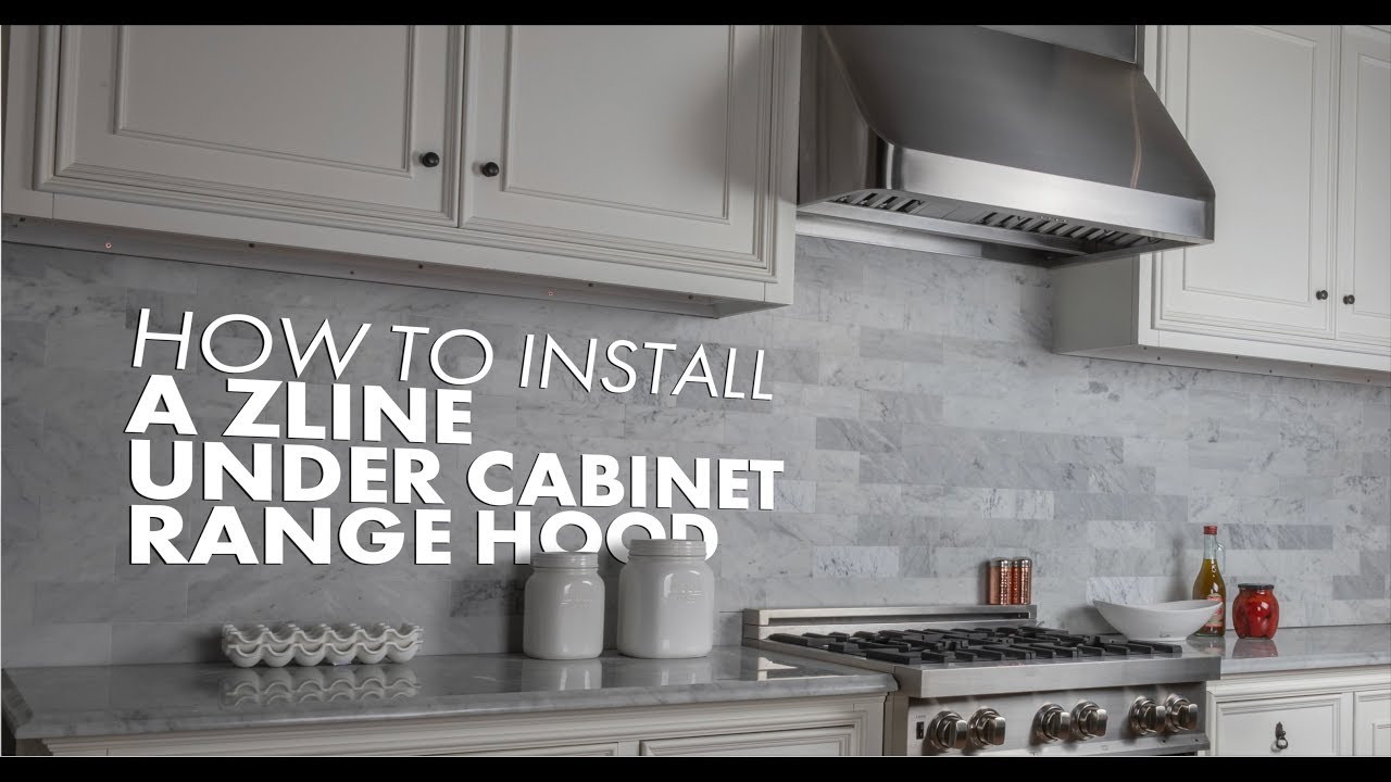 How To Install your ZLINE Under Cabinet Range Hood - YouTube