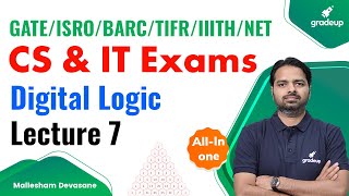 Celebrity Practice on Digital Logic | Lecture 7 | All in one series | Mallesham sir | Gradeup Profile