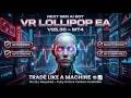 VR Lollipop V25.30 MT4 | Professional Trading EA | Full Guide | No DLL | Best Forex EA 2026|
