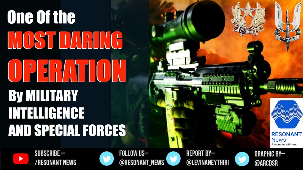 Riskiest Operation by Special Forces & Military Intelligence, Indian Army, Kashmir