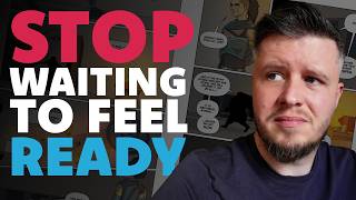 This is why you don't finish your comics