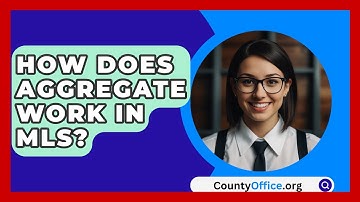 How Does Aggregate Work In MLS? - CountyOffice.org