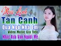 вњ пёЏVIDEO MV MЖ A LбєЎnh TГ N Canh Qua NgГµ NhГ Em LiГЄn KhГєc Bolero Gia Tiбєїn Ngб Ќt NgГ O Say ДђбєЇm Nhiб Ѓu Thбєї Hб вњ пёЏVIDEO MV MЖ A LбєЎnh TГ N Canh Qua NgГµ NhГ Em LiГЄn KhГєc Bolero Gia Tiбєїn Ngб Ќt NgГ O Say ДђбєЇm Nhiб Ѓu Thбєї Hб