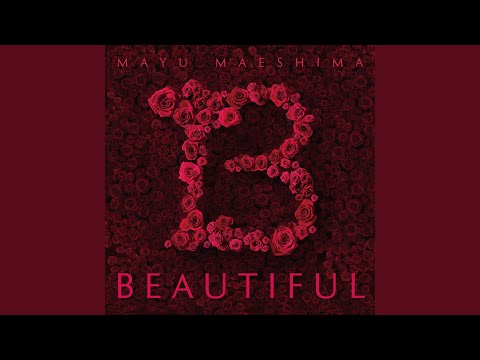 前島麻由 - BEAUTIFUL