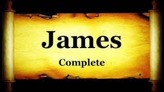 The General Epistle of James - Bible Book 59 - The Holy Bible KJV Read Along Audio \& Text