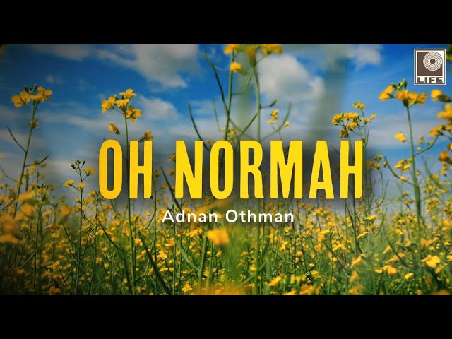Adnan Othman - Oh Normah (Official Lyric Video) class=