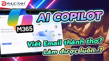 Trải nghiệm thực tế Microsoft 365: AI Copilot giúp mình làm việc nhanh và hiệu quả hơn ra sao?