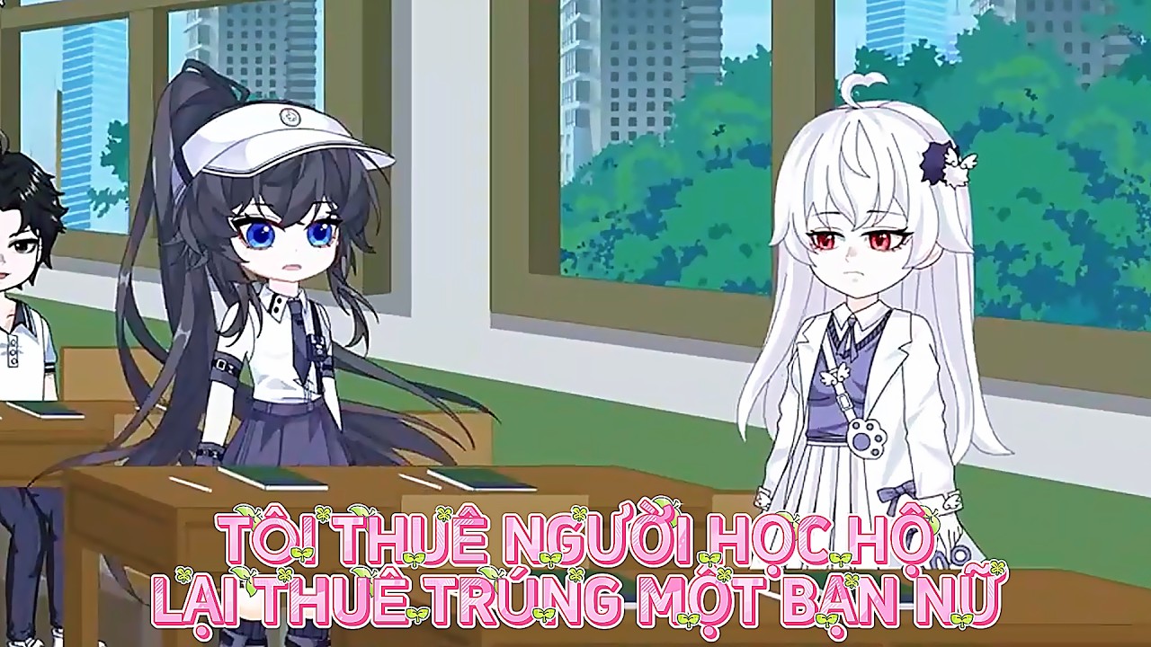 FULL TÔI THUÊ NGƯỜI HỌC HỘ LẠI THUÊ TRÚNG MỘT BẠN NỮ