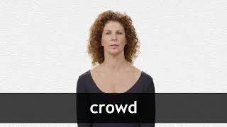 How to pronounce CROWD in American English
