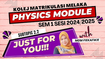 SUBTOPIC 2.2 : Uniformly Accelerated Motion| Matriculation Physics Sem 1, session 2024/2025