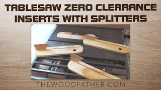 Make Zero Clearance Table Saw Inserts with a Splitter