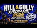 HILL & GULLY RIDDIM MIX 2026 (CLEAN) | Masicka, Valiant, Govana, Nigy Boy, Shaneil Muir