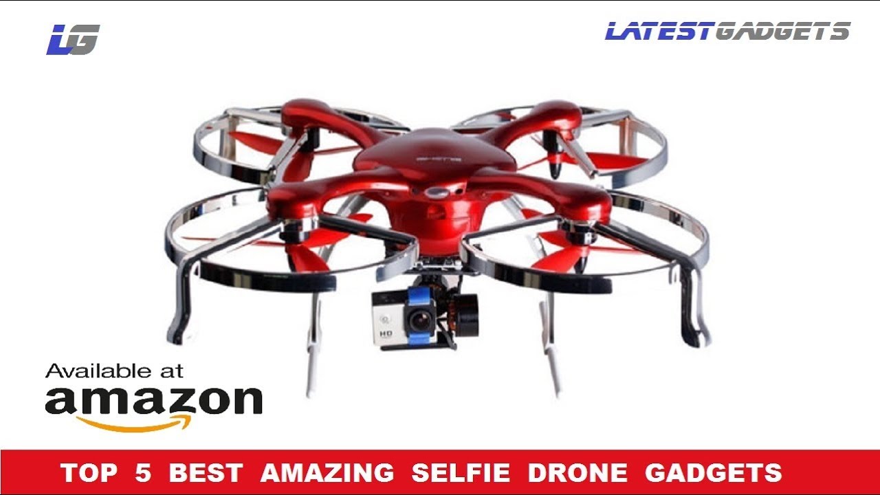 TOP 5 Best Amazing Selfie Drones Latest Gadgets, Available on Amazon