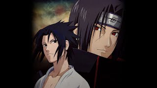 Sasuke And Itachi Editamv Bizzey - Traag - Naruto Shippuden