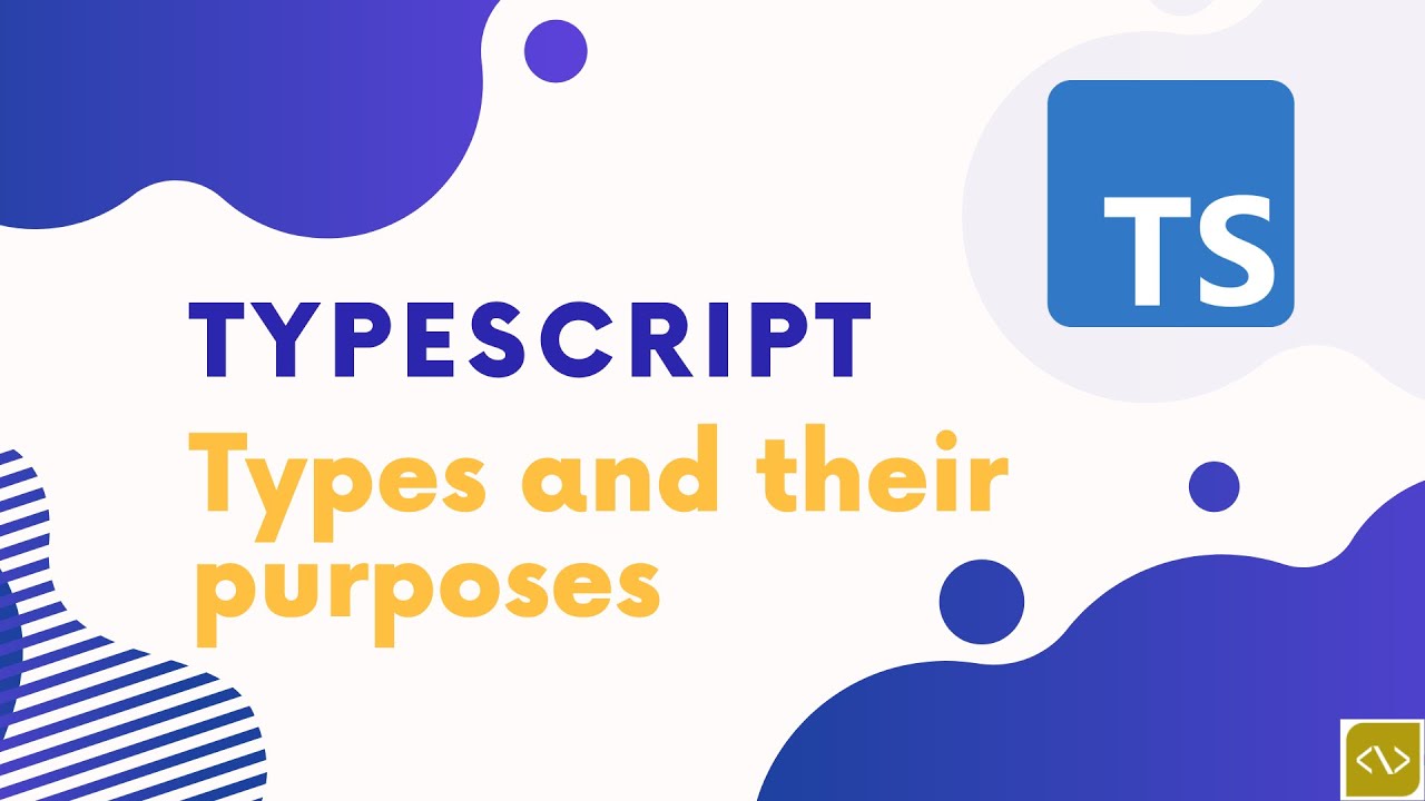 TypeScript : Types and their purposes. #4 - YouTube