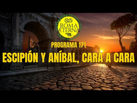 Programa 171 - República 90: Escipión y Aníbal, cara a cara