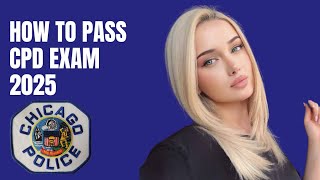 How to Pass the CPD (Chicago Police Department) Exam in 2025 