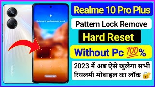 Realme 10 Pro Plus 5G Hard Reset  Recovery Mode  Remove Pin, Password, Pattern Lock Without PC
