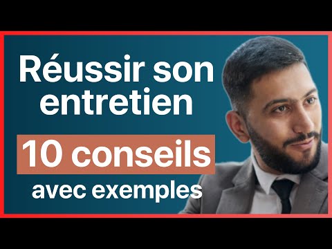 ▶ Pourquoi vous ? · Réussir un entretien d'embauche en 2026 : 10 conseils concrets avec exemples