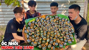 Hữu Bộ | Làm Nia Ốc Bươu Nướng Tiêu Xanh Khổng Lồ
