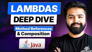 Lambdas & Functional Interface Deep Dive | Method References & Composition | Java Full Course #38