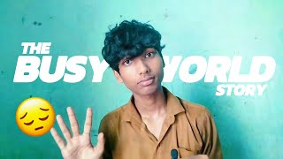 Why the WORLD is TOO BUSY ?🤔| Dear Sunny