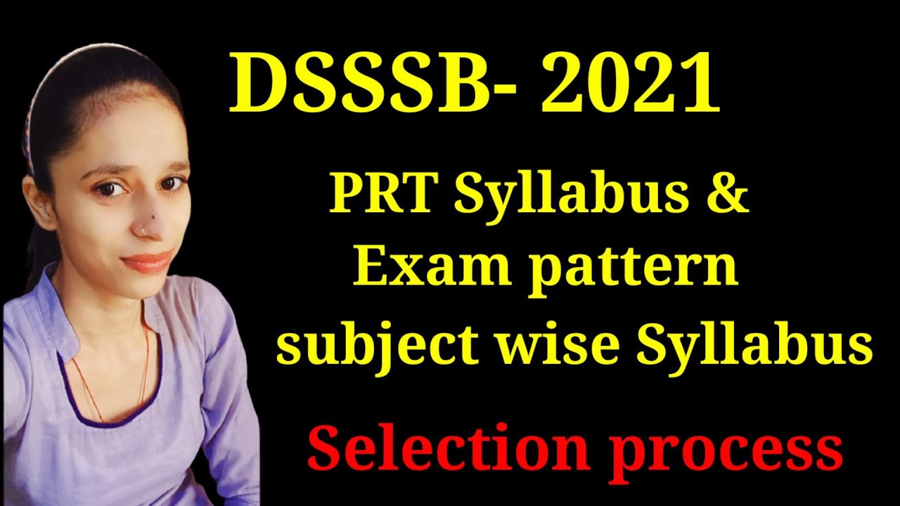 DSSSB 2021 PRT syllabus & Exam pattern || subject wise syllabus || selection process