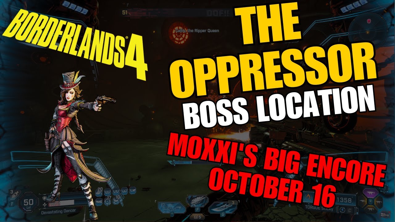 The Oppressor Boss Location Moxxi's Big Encore Weekly Reset (October16) in Borderlands 4