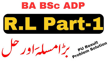BA BSc ADP Results 2023 PU | R.L Part-1 Result Problem Solution Punjab University