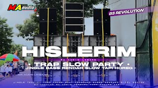 DJ TRAP SLOW • JINGLE MA HISLERIM  SLOW PARTY • FULL BASS slow #maaudiolawang 