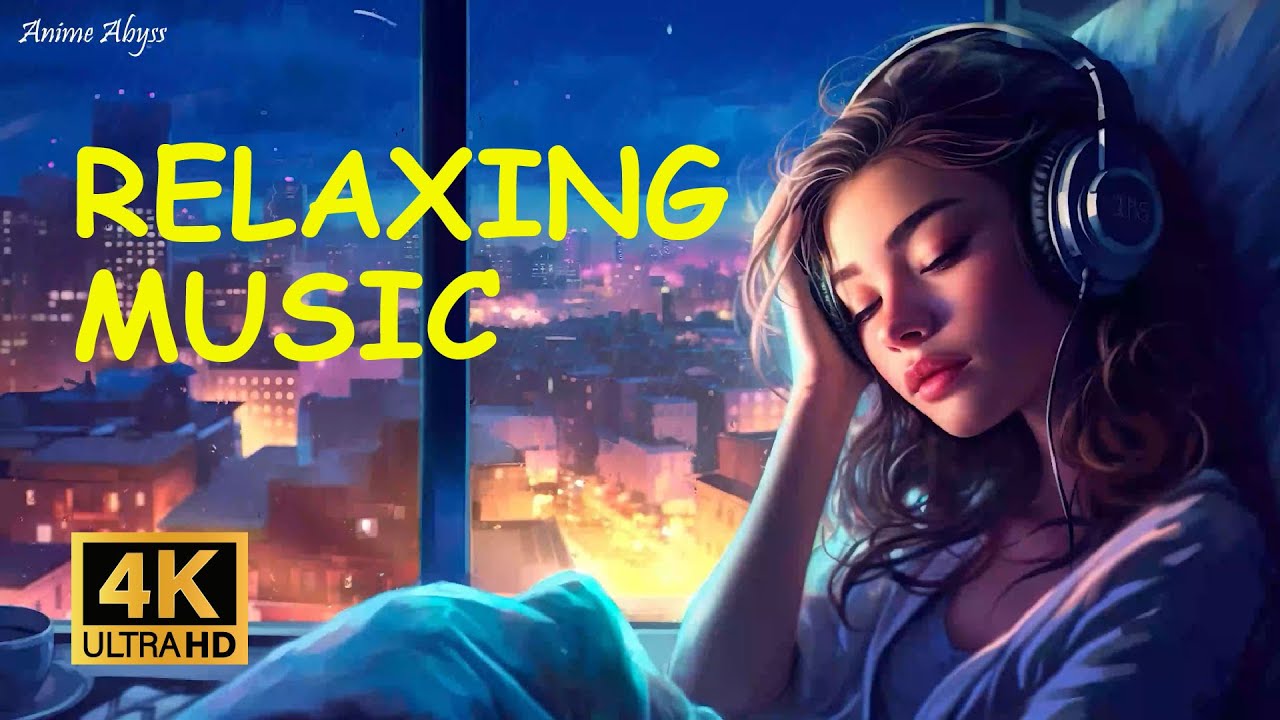 Late Night Vibes ~ Chill vibes 🌙 Relaxing Music for Stress Relief - YouTube