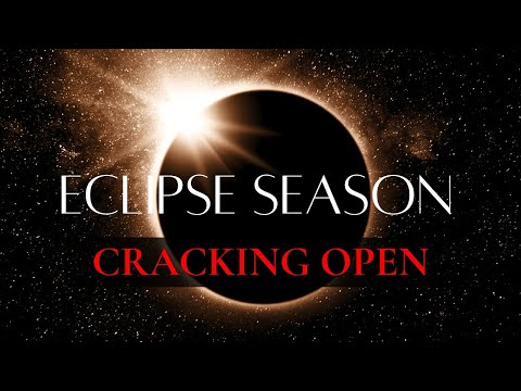 ECLIPSE SEASON | Cracking Open | 2 Week Transformation Window | Rising From the Ashes |