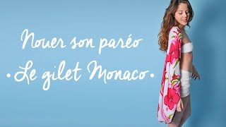 Nouer son paréo * Le gilet Monaco - YouTube