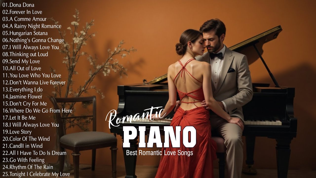 200 Most Beautiful Romantic Piano Music - The Ultimate Instrumental Piano Love Collection