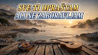 ❤️SVE TI OPRAŠTAM ALI NE ZABORAVLJAM❤️