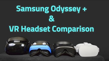 Samsung Odyssey+ HMD Comparison and Review