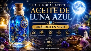 Live Oracle: Learn the Blue Moon Oil Ritual