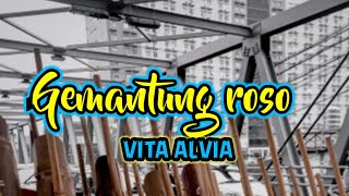 GEMANTUNG ROSO VITA ALVIA VERSI ANGKLUNG JOGJA SANGAT ADEM DI DENGAR