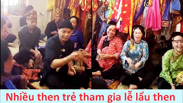 Lễ lẩu then đông vui rất hay - then lạng sơn
