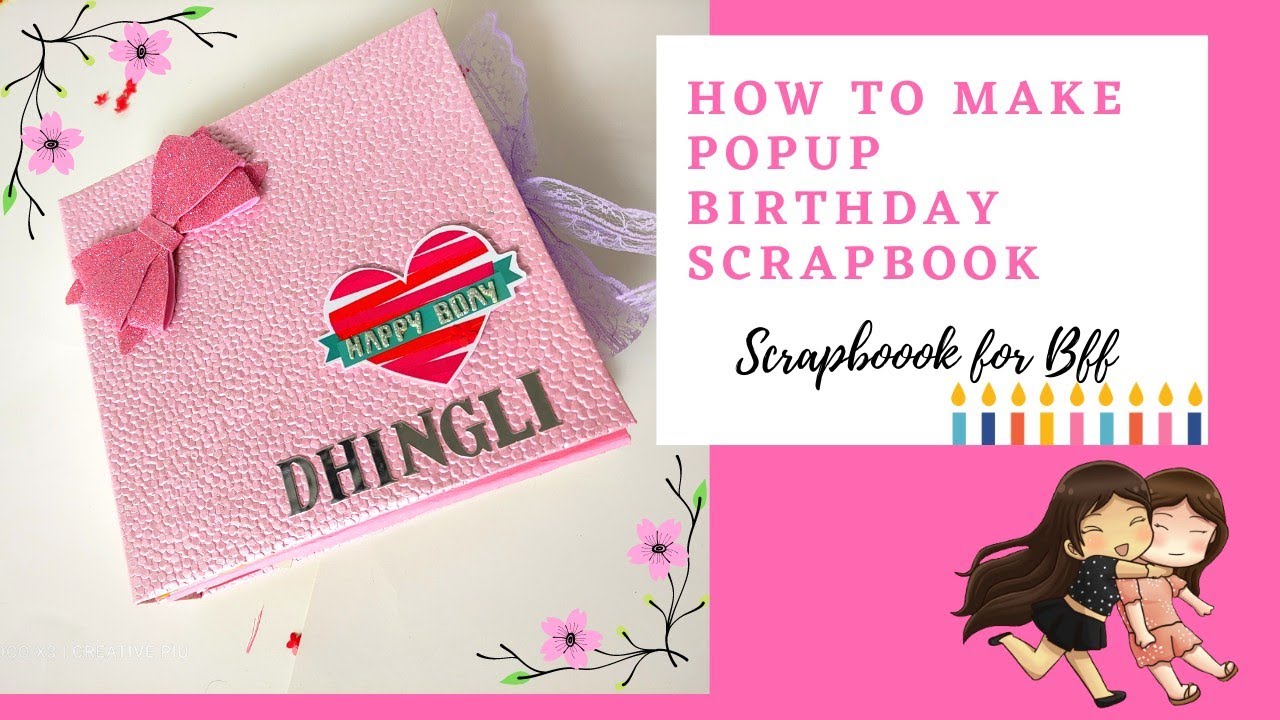 Pop Up Scrapbook Tutorial  How to Make Birthday Pop Up Scrapbook 